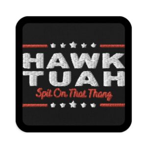 Hawk Tuah 24 Patch