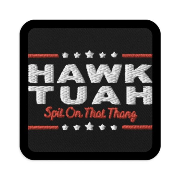 Hawk Tuah 24 Patch