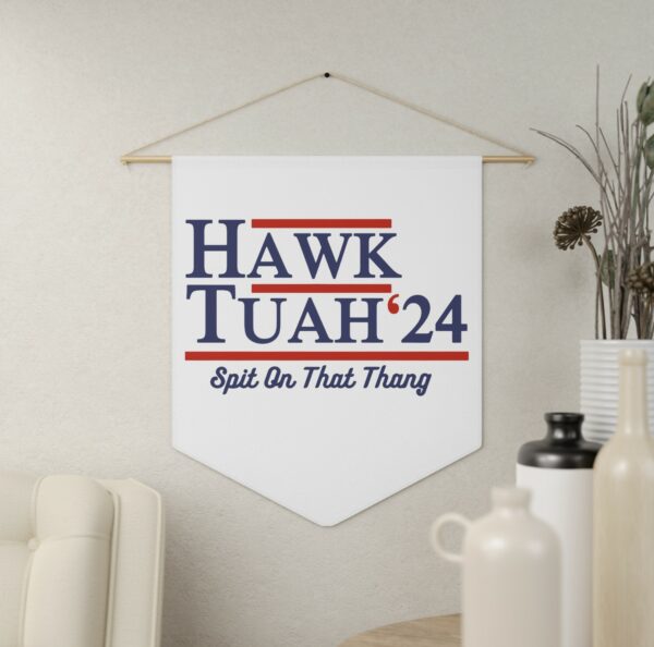 Hawk Tuah 24 Pennants