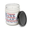 Hawk Tuah 24 Scented Soy Candle, 9ozs