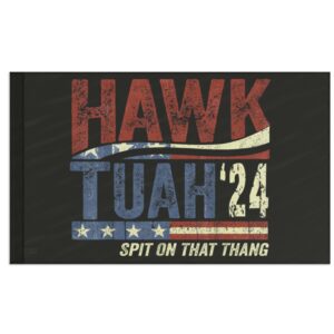 Hawk Tuah 24 Spit On That Thang America Flag