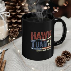 Hawk Tuah 24 Spit On That Thang America Mug Cup