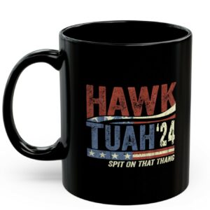 Hawk Tuah 24 Spit On That Thang America Mugs