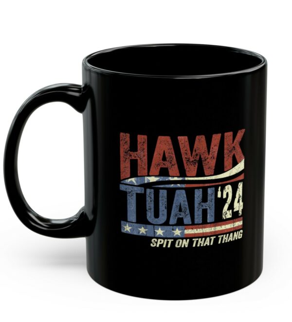 Hawk Tuah 24 Spit On That Thang America Mugs