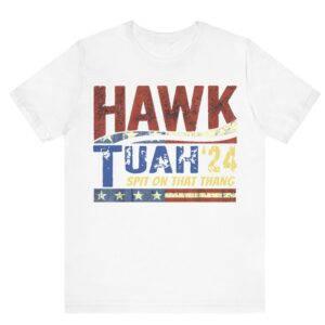 Hawk Tuah 24 Spit On That Thang America T-Shirt