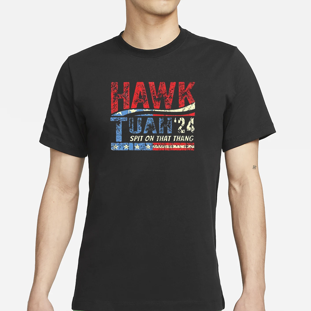 Hawk Tuah 24 Spit On That Thang America T-Shirt