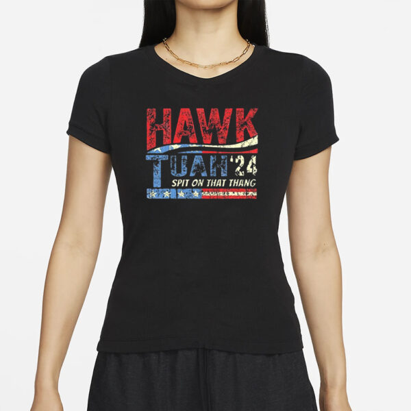 Hawk Tuah 24 Spit On That Thang America T-Shirt2