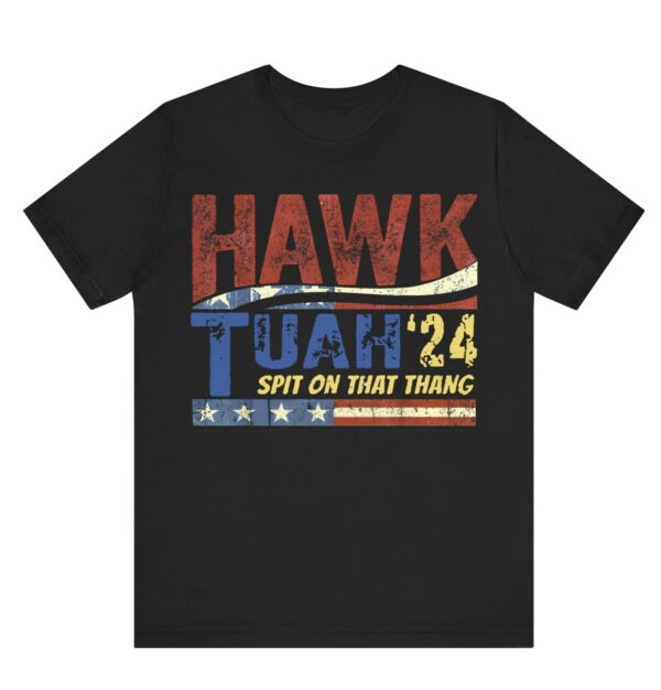 Hawk Tuah 24 Spit On That Thang America T-Shirt