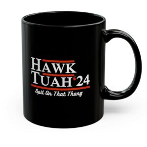 Hawk Tuah 24 Spit On That Thang Black Mug