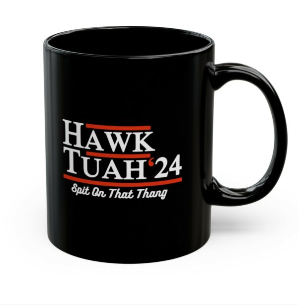 Hawk Tuah 24 Spit On That Thang Black Mug