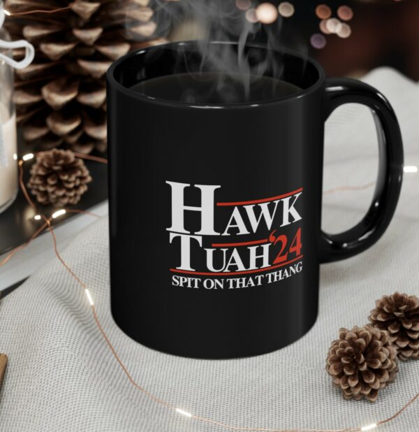 Hawk Tuah 24 Spit On That Thang Black Mug Cup