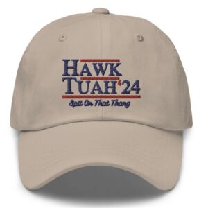 Hawk Tuah 24 Spit On That Thang Dad Hat