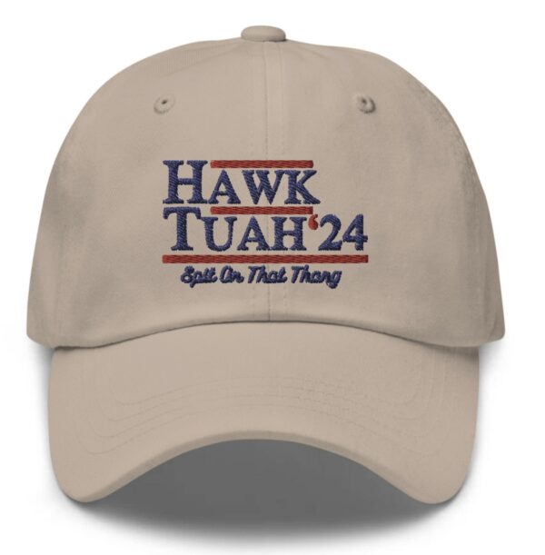 Hawk Tuah 24 Spit On That Thang Dad Hat