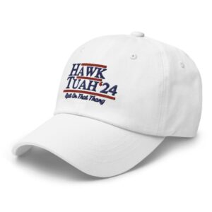 Hawk Tuah 24 Spit On That Thang Hat Cap