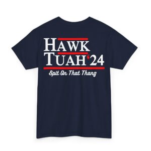 Hawk Tuah 24 Spit On That Thang Hoodie Shirt