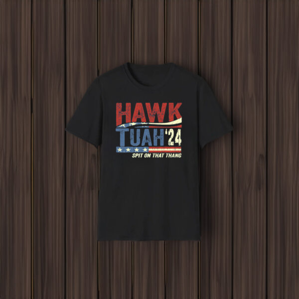 Hawk Tuah 24 Spit On That Thang Hot T-Shirt