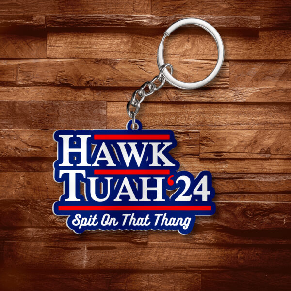 Hawk Tuah 24 Spit On That Thang Keychain