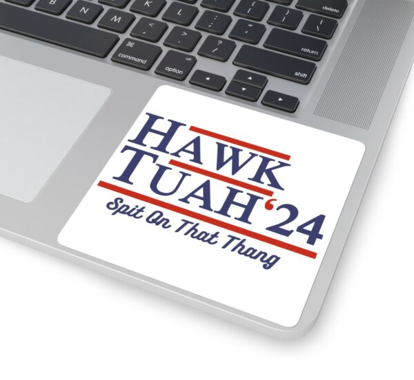 Hawk Tuah 24 Spit On That Thang Square Sticker