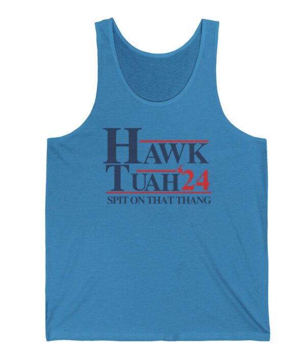 Hawk Tuah 24 Spit On That Thang Tank Tops