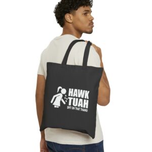 Hawk Tuah 24 Spit On That Thang Tote Bags