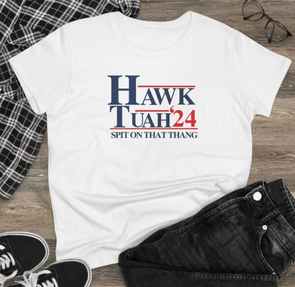 Hawk Tuah 24 Spit On That Thang Women's T-Shirts