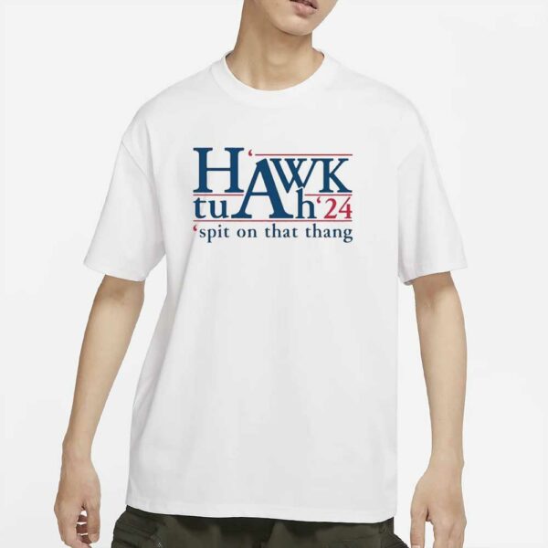 Hawk Tuah 24 Spit on That Thang Best Text T-Shirt