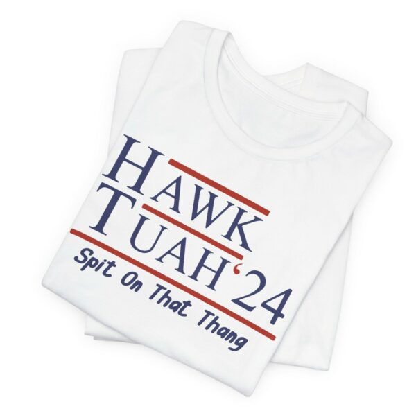 Hawk Tuah 24 T-Shirts