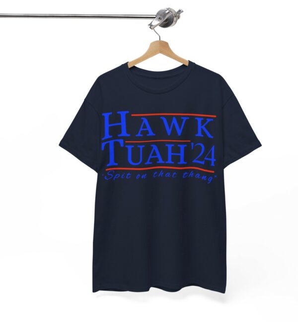 Hawk Tuah 24 TShirt