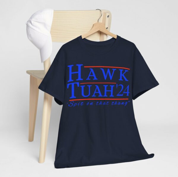 Hawk Tuah 24 TShirts