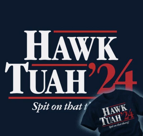 Hawk Tuah '24 Tee