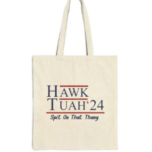 Hawk Tuah 24 Tote Bag