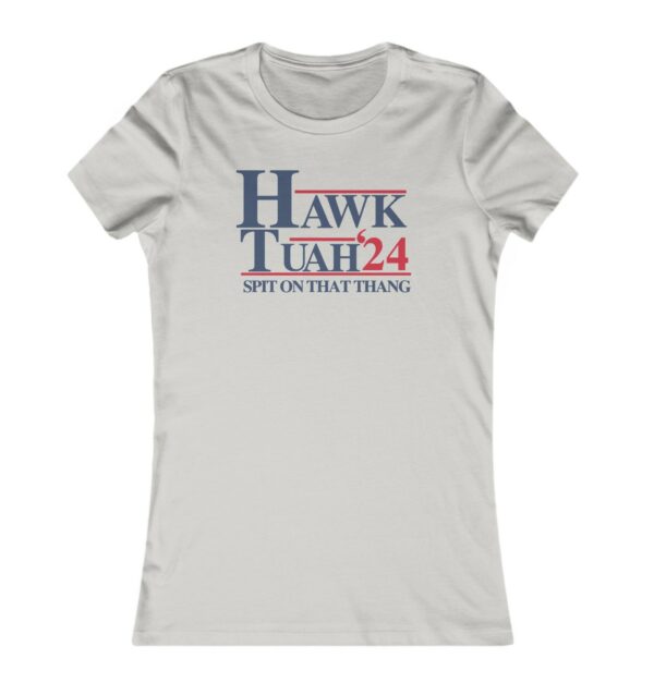 Hawk Tuah 24 Women's Shirts