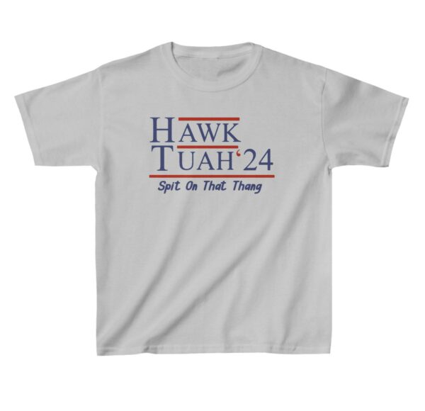 Hawk Tuah 24 Youth Shirt