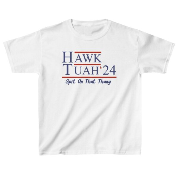 Hawk Tuah 24 Youth Shirts