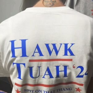 Hawk Tuah 24, spit on that thang! back shirt