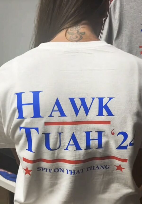 Hawk Tuah 24, spit on that thang! back shirt