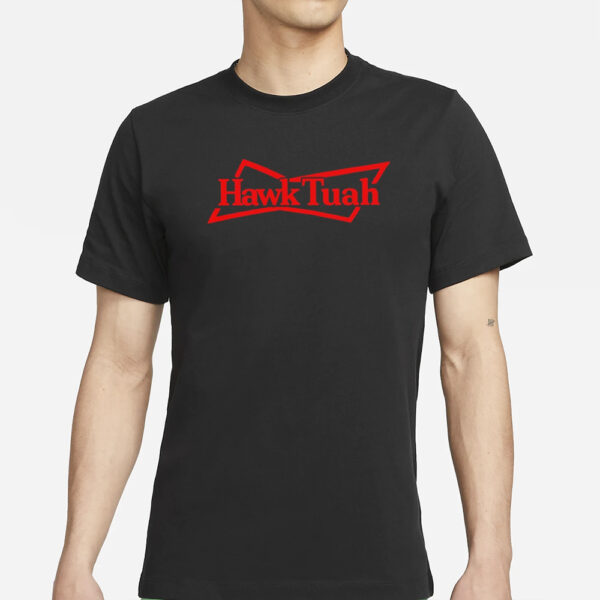 Hawk Tuah Budweiser T-Shirts