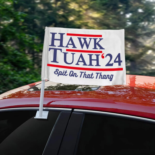 Hawk Tuah Car Flag