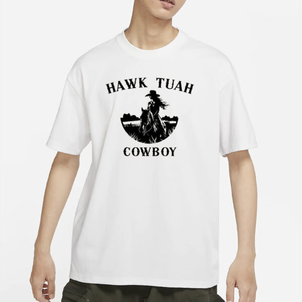 Hawk Tuah Cowboy T-Shirt