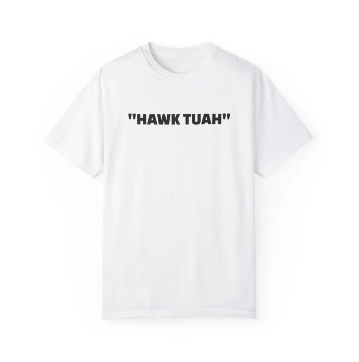Hawk Tuah Custom Printed T-Shirt 5 Hawk Tuah Custom Printed T-Shirts