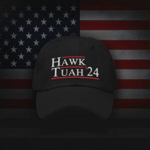 Hawk Tuah Dad Hat - Hawk Tuah 24 Spit On That Thang - Meme Hat - Parody Hat