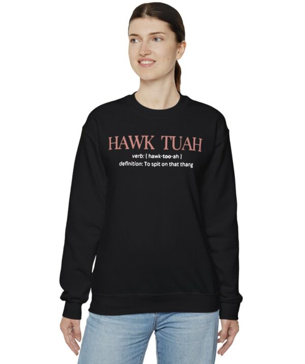 Hawk Tuah Definition To Spit On That Thang Crewneck Sweatshirt Shirts