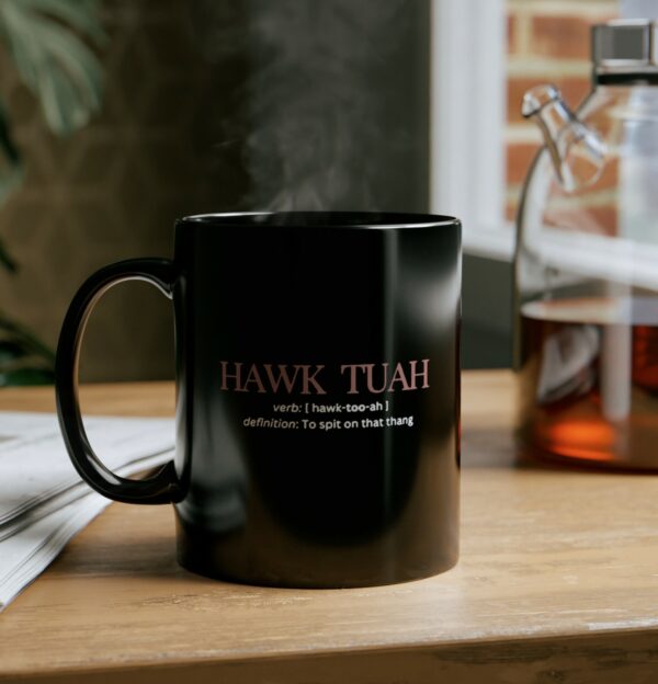 Hawk Tuah Definition To Spit On That Thang Mug Us