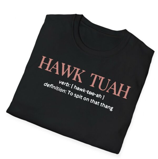 Hawk Tuah Definition To Spit On That Thang Unisex Shirts