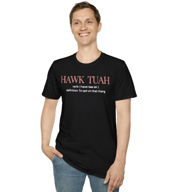 Hawk Tuah Definition To Spit On That Thang Unisex T-Shirts