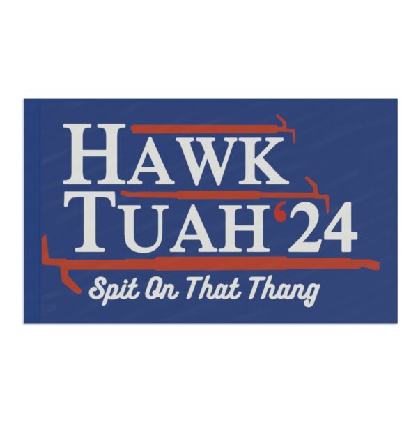 Hawk Tuah Flag