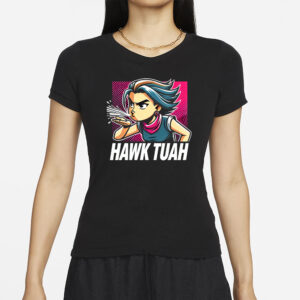 Hawk Tuah! Get Over It with Style! T-Shirt