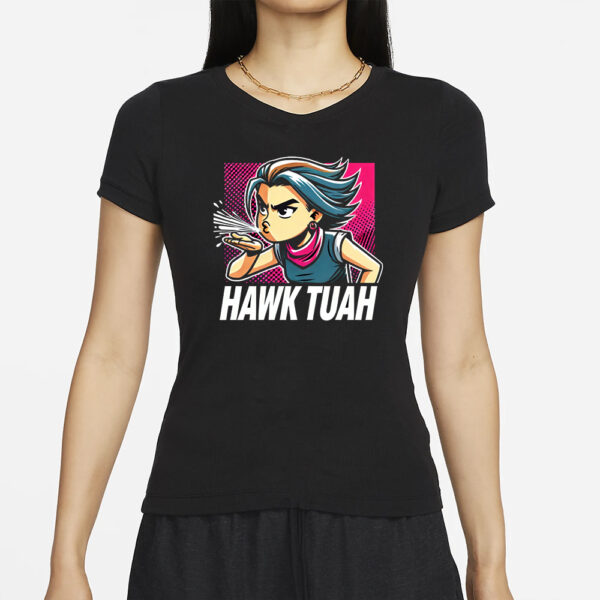 Hawk Tuah! Get Over It with Style! T-Shirt