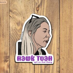 Hawk Tuah Girl Sticker - Spit on That Thang - Glossy Vinyl Sticker