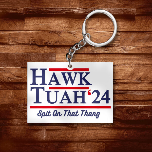 Hawk Tuah Keychains